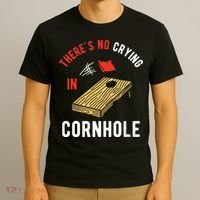 Theres No Crying In Cornhole T-Shirt thumb 3