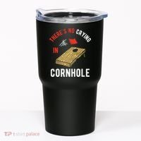 Theres No Crying In Cornhole Tumbler thumb 0