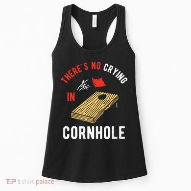 Theres No Crying In Cornhole Women's Tank Top