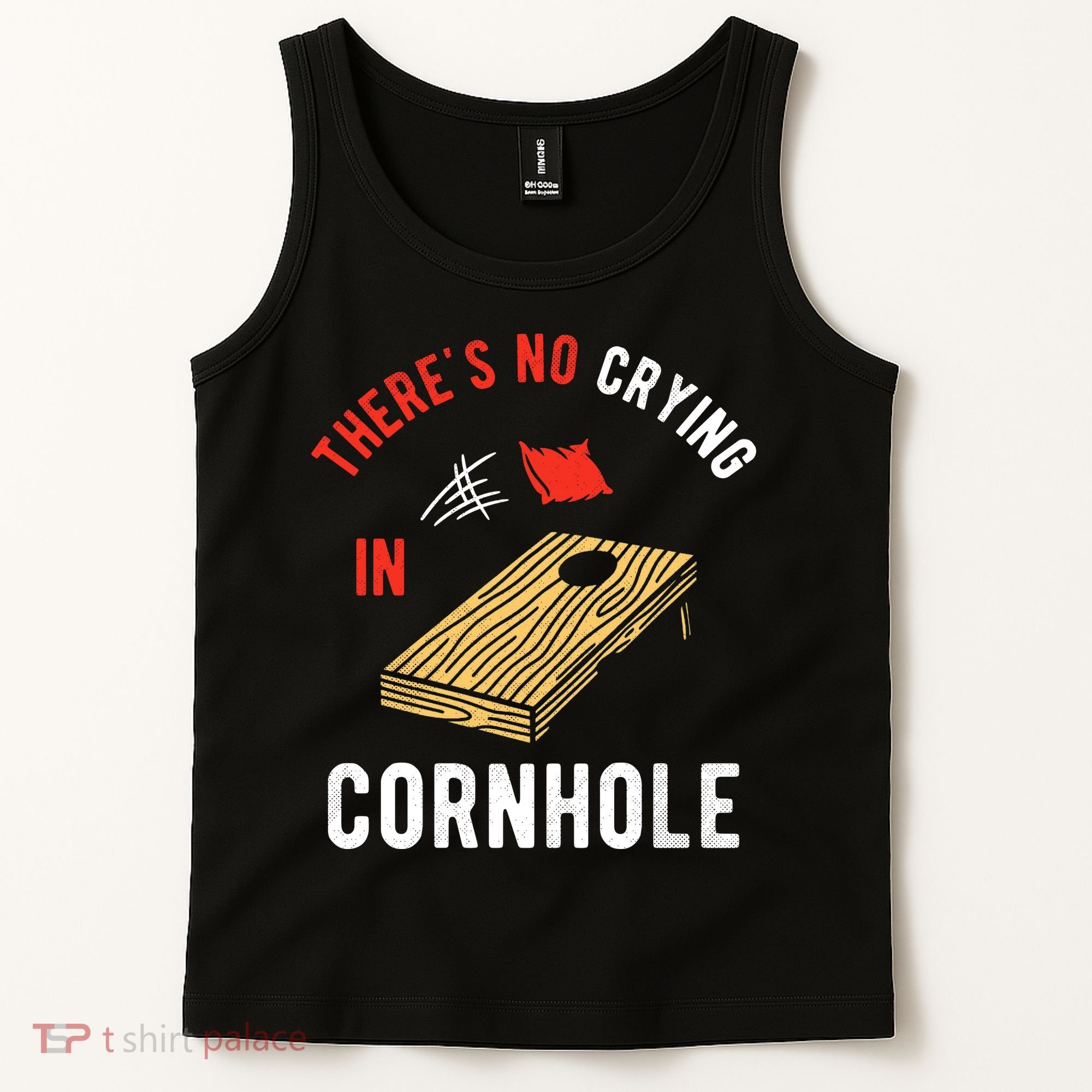 Theres No Crying In Cornhole Tank Top