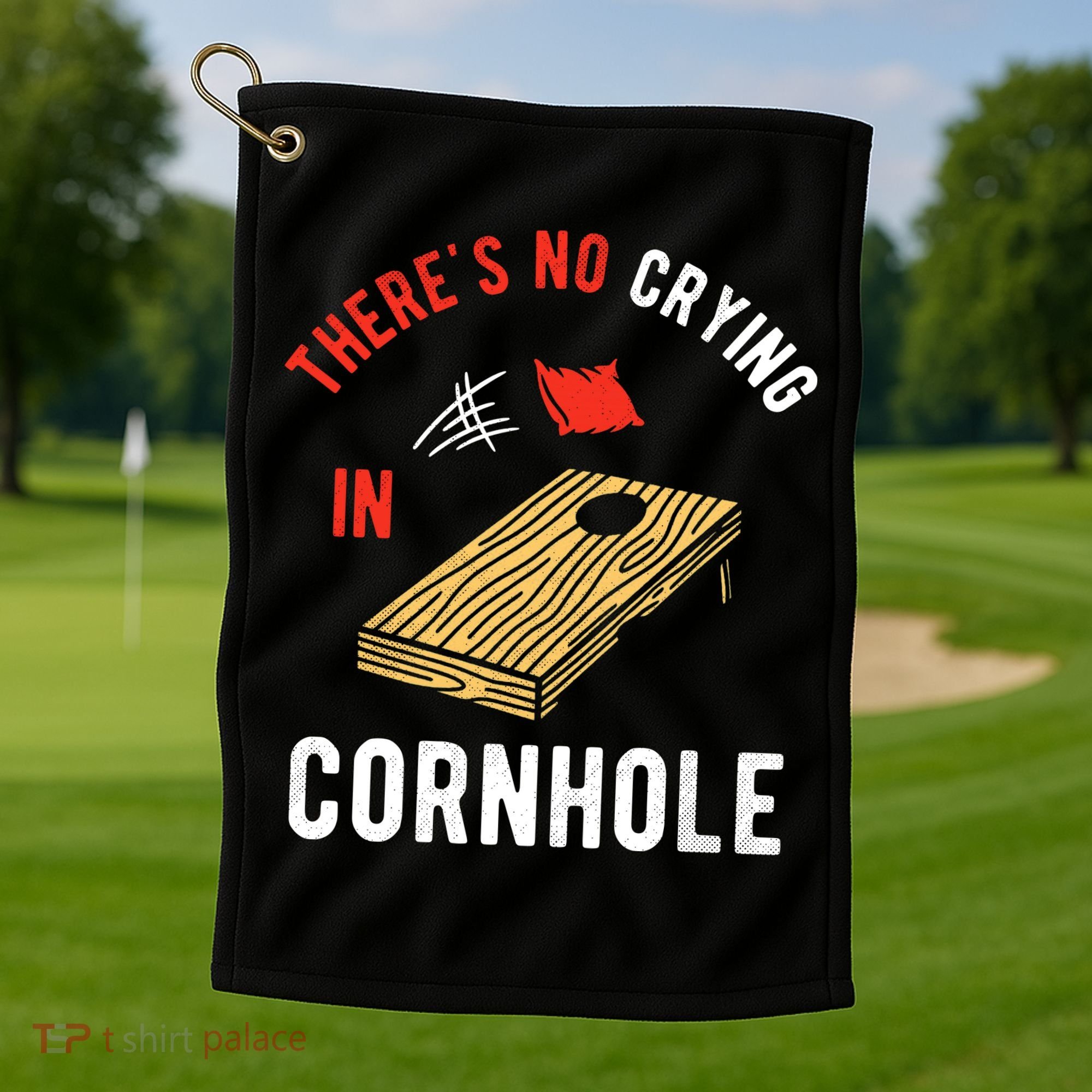 Theres No Crying In Cornhole Golf Towel