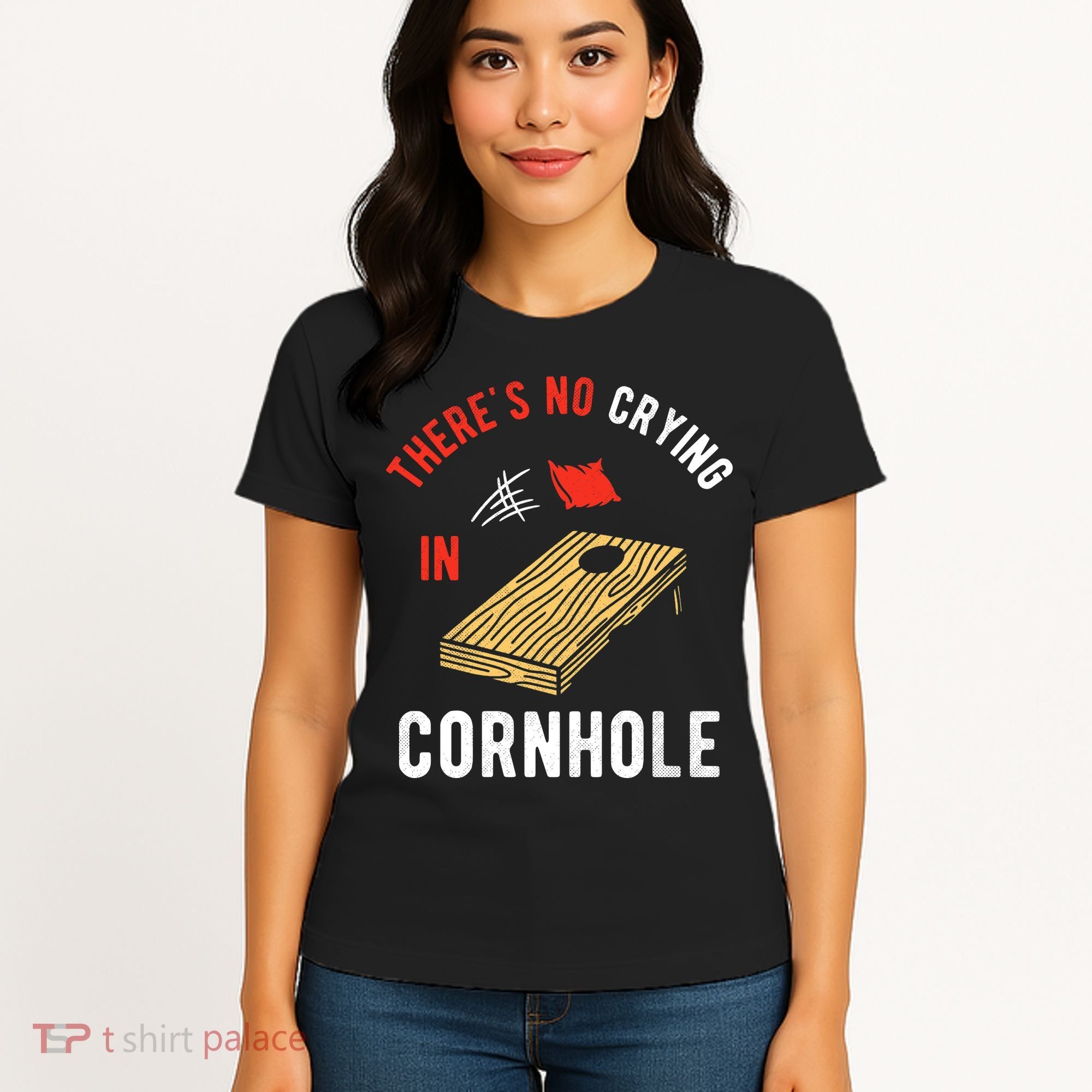 Theres No Crying In Cornhole Women's T-Shirt