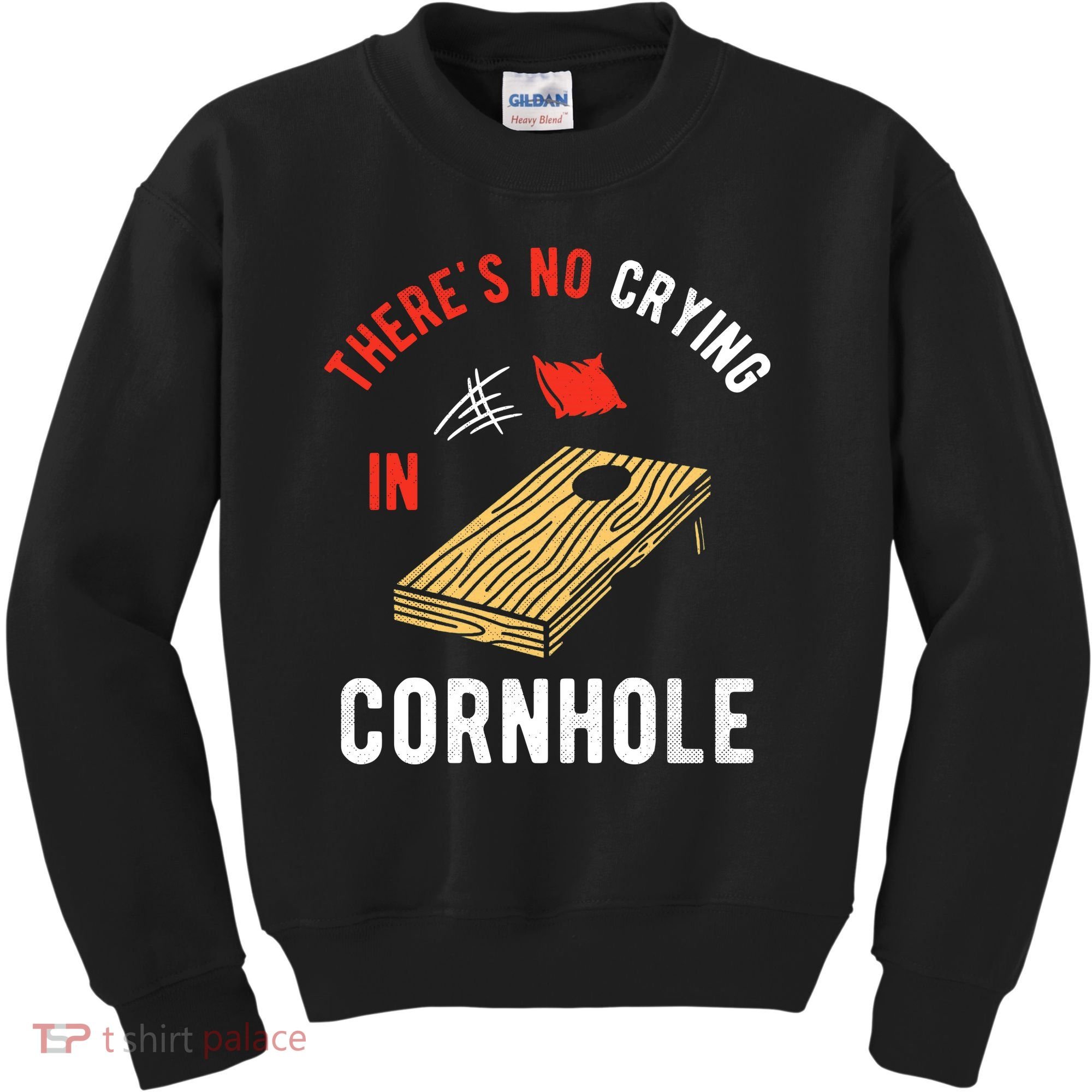 Theres No Crying In Cornhole Kids Sweatshirt