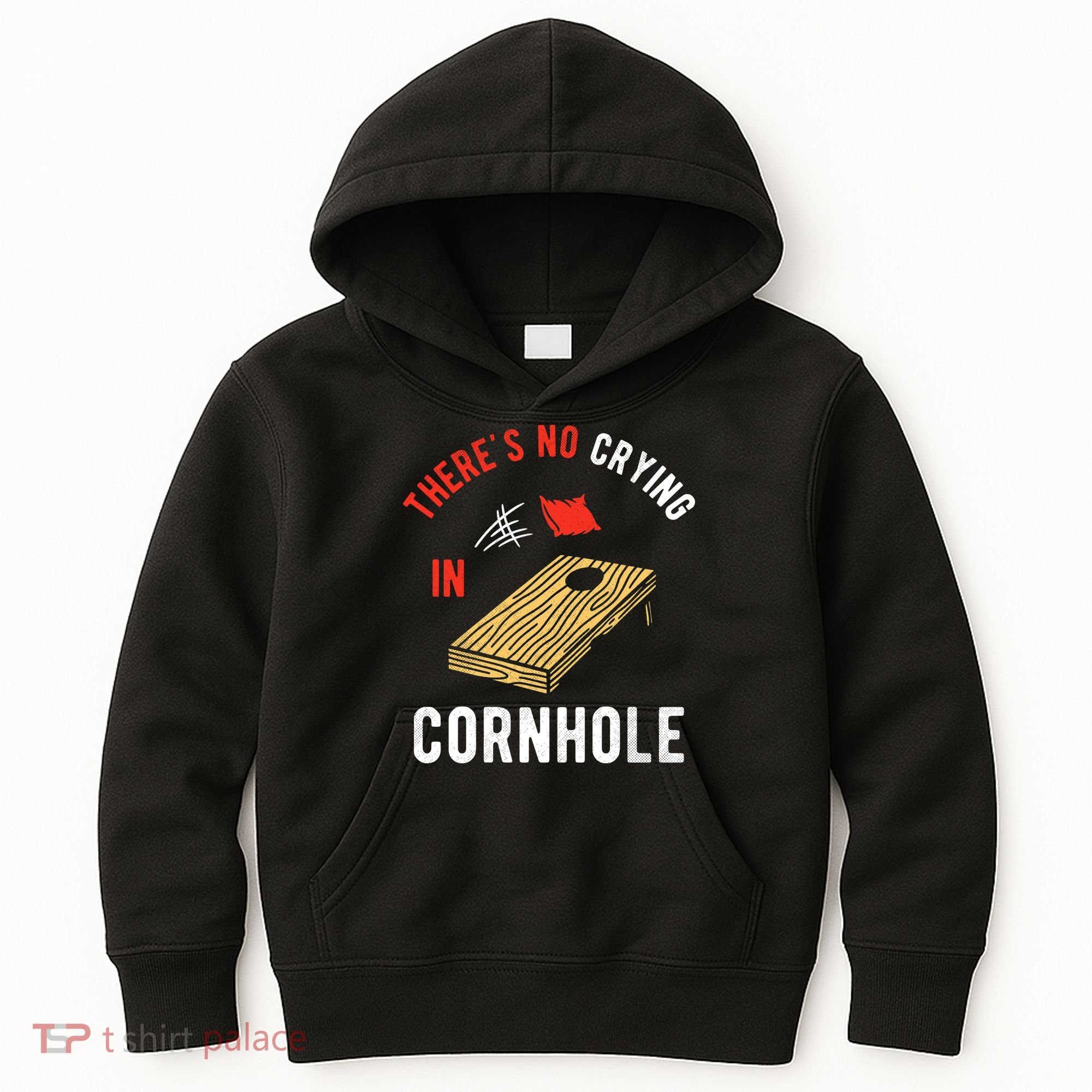Theres No Crying In Cornhole Kids Hoodie