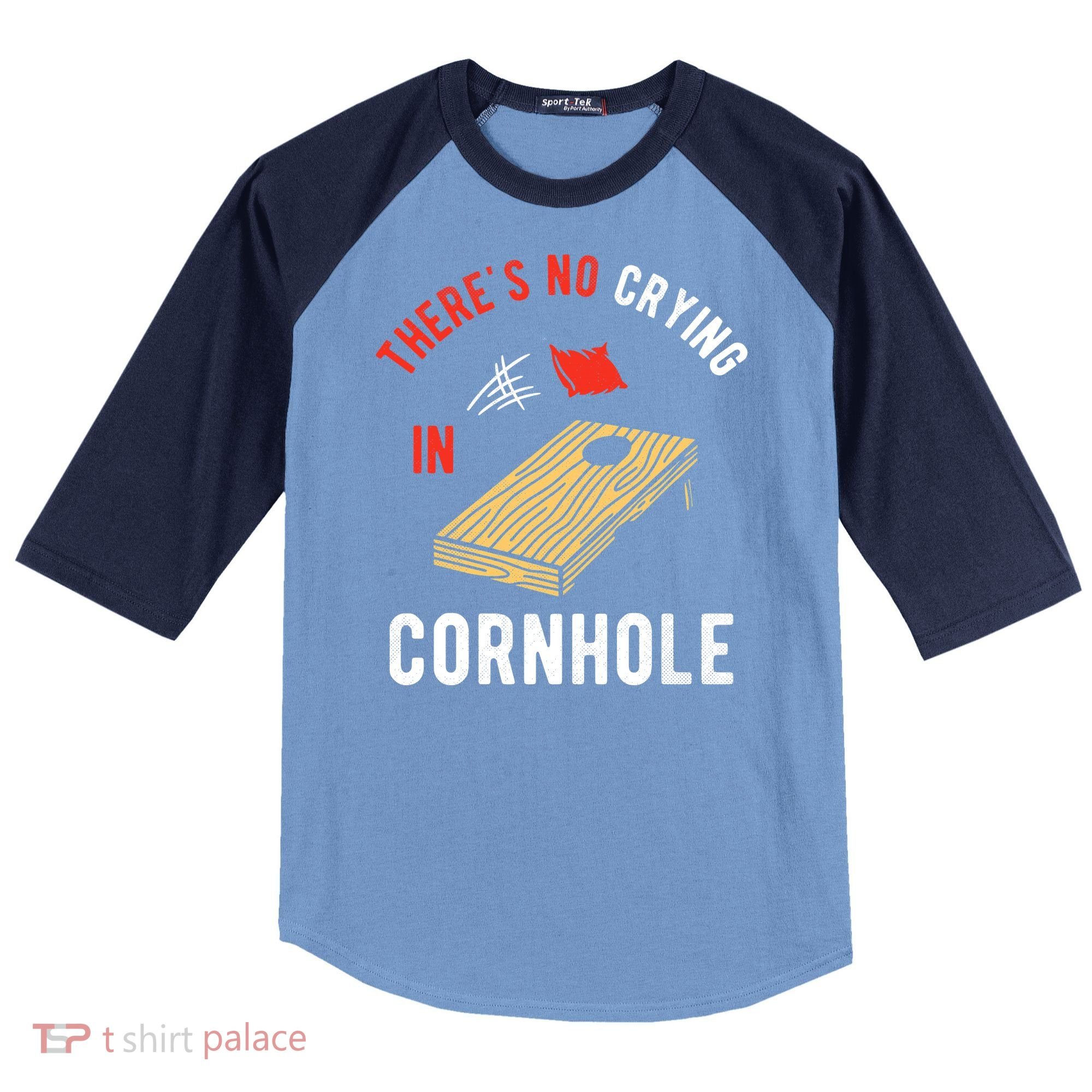 Theres No Crying In Cornhole Raglan Baseball Sleeve Shirt