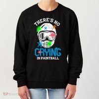 There's No Crying In Paintball Funny Face Game Paintball Great Gift Women's Sweatshirt thumb 0