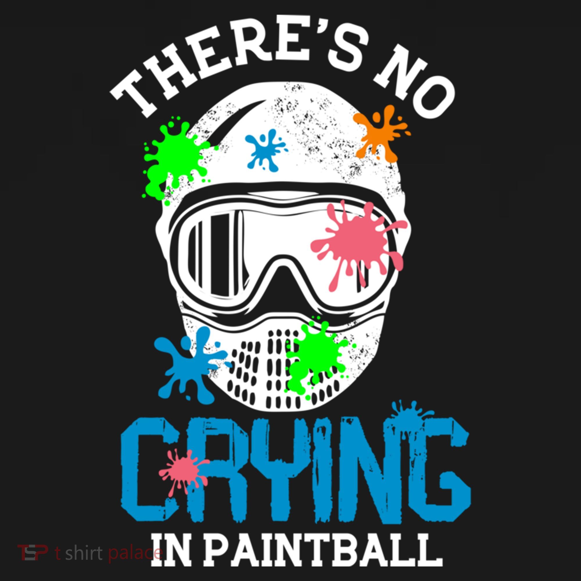 There's No Crying In Paintball Funny Face Game Paintball Great Gift Backpack