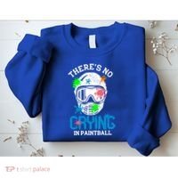 There's No Crying In Paintball Funny Face Game Paintball Great Gift Sweatshirt thumb 2
