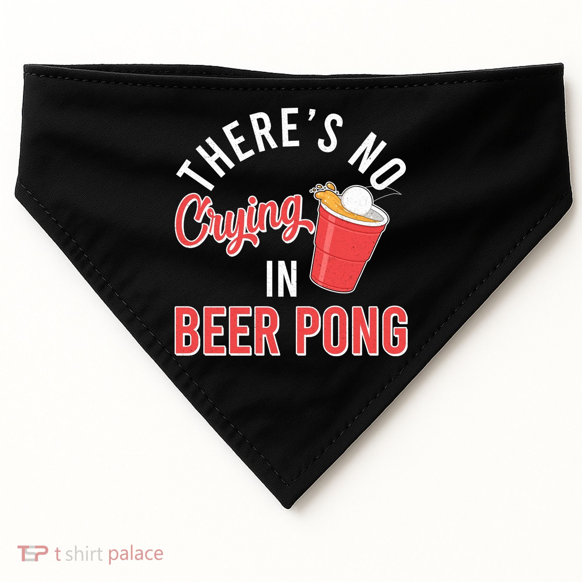 There's No Crying In Beer Pong USA-Made Doggie Bandana