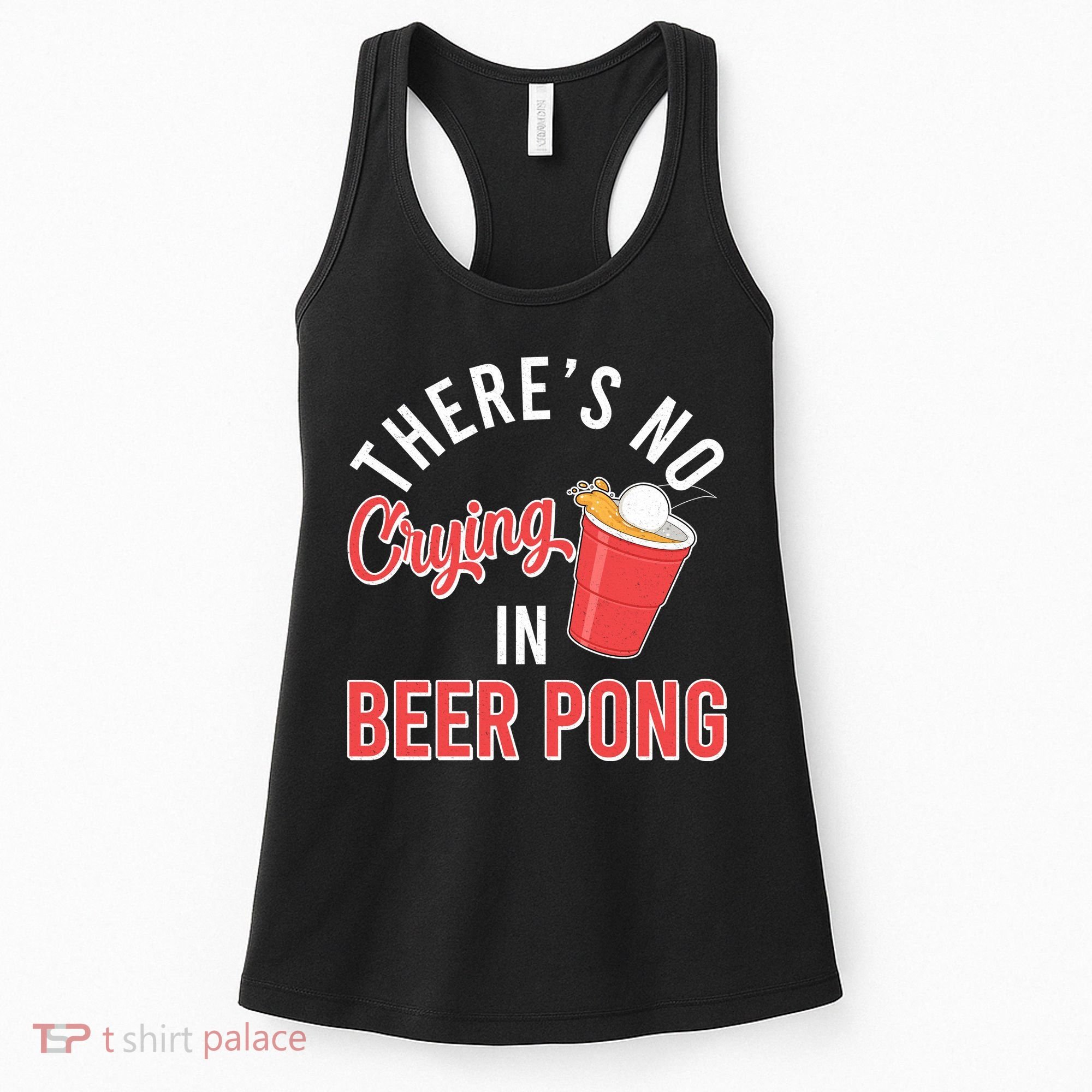 There's No Crying In Beer Pong Women's Tank Top