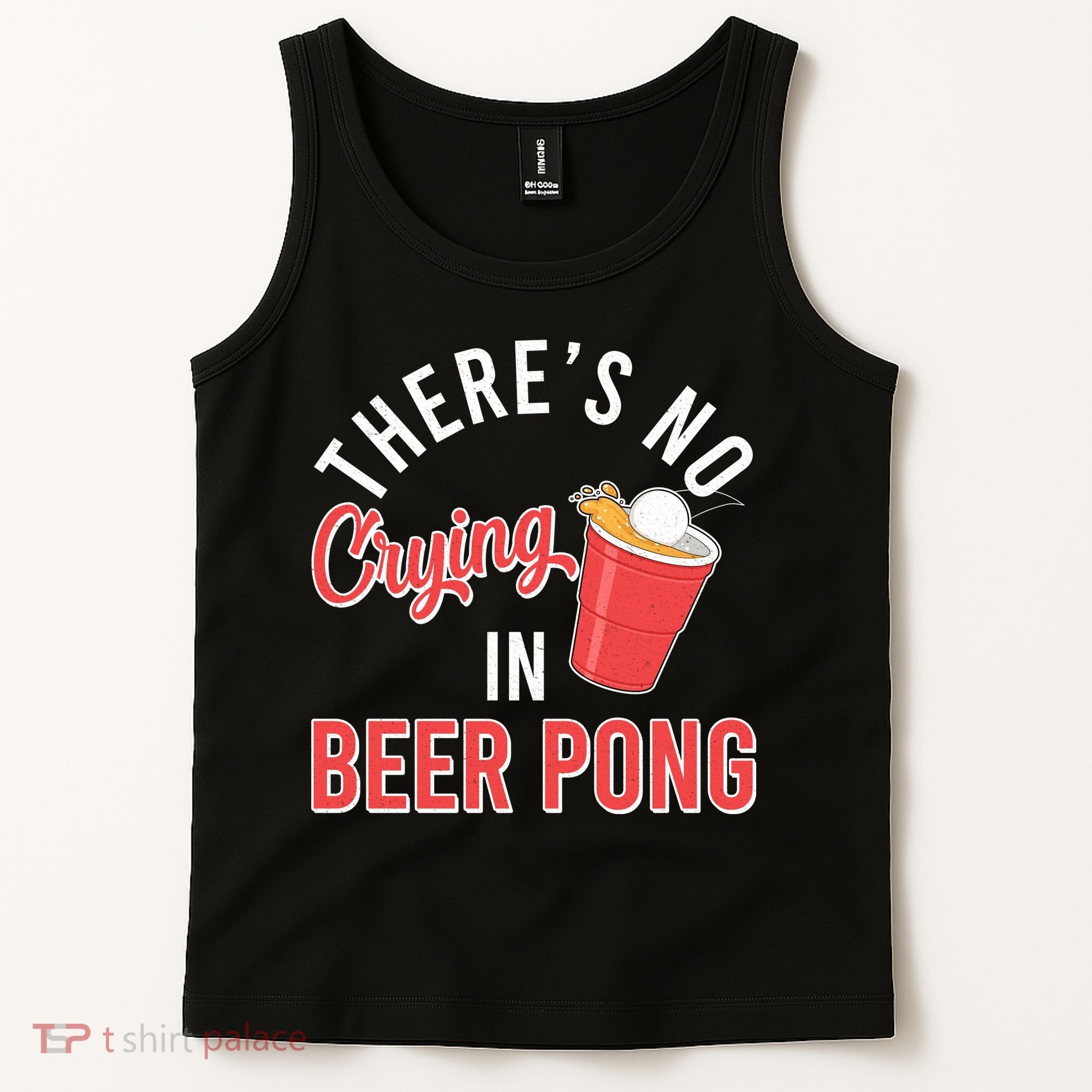 There's No Crying In Beer Pong Tank Top