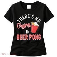 There's No Crying In Beer Pong Women's T-Shirt thumb 0