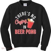 There's No Crying In Beer Pong Kids Sweatshirt thumb 0