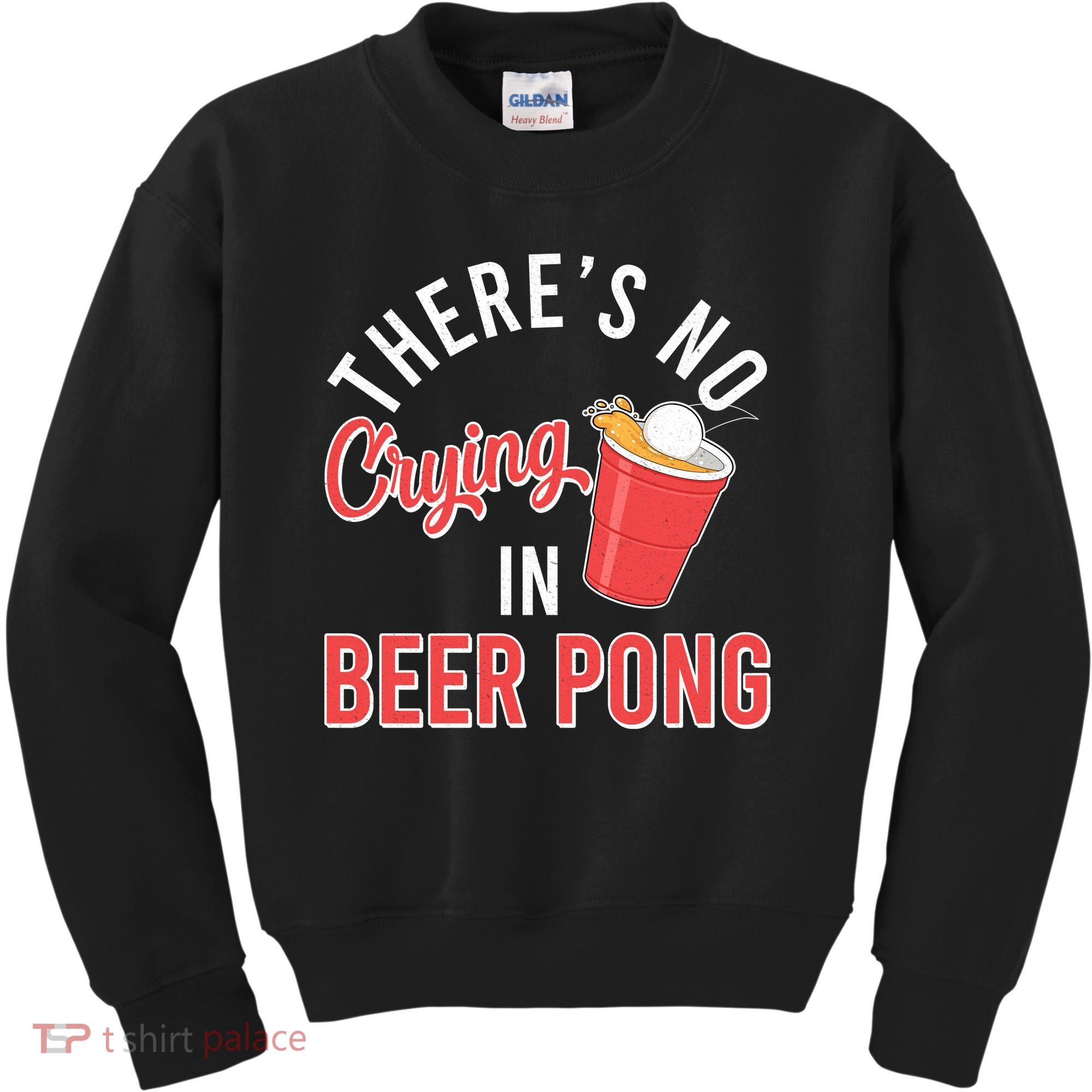 There's No Crying In Beer Pong Kids Sweatshirt