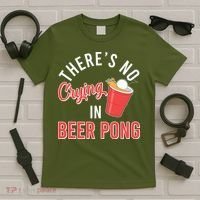 There's No Crying In Beer Pong T-Shirt thumb 5