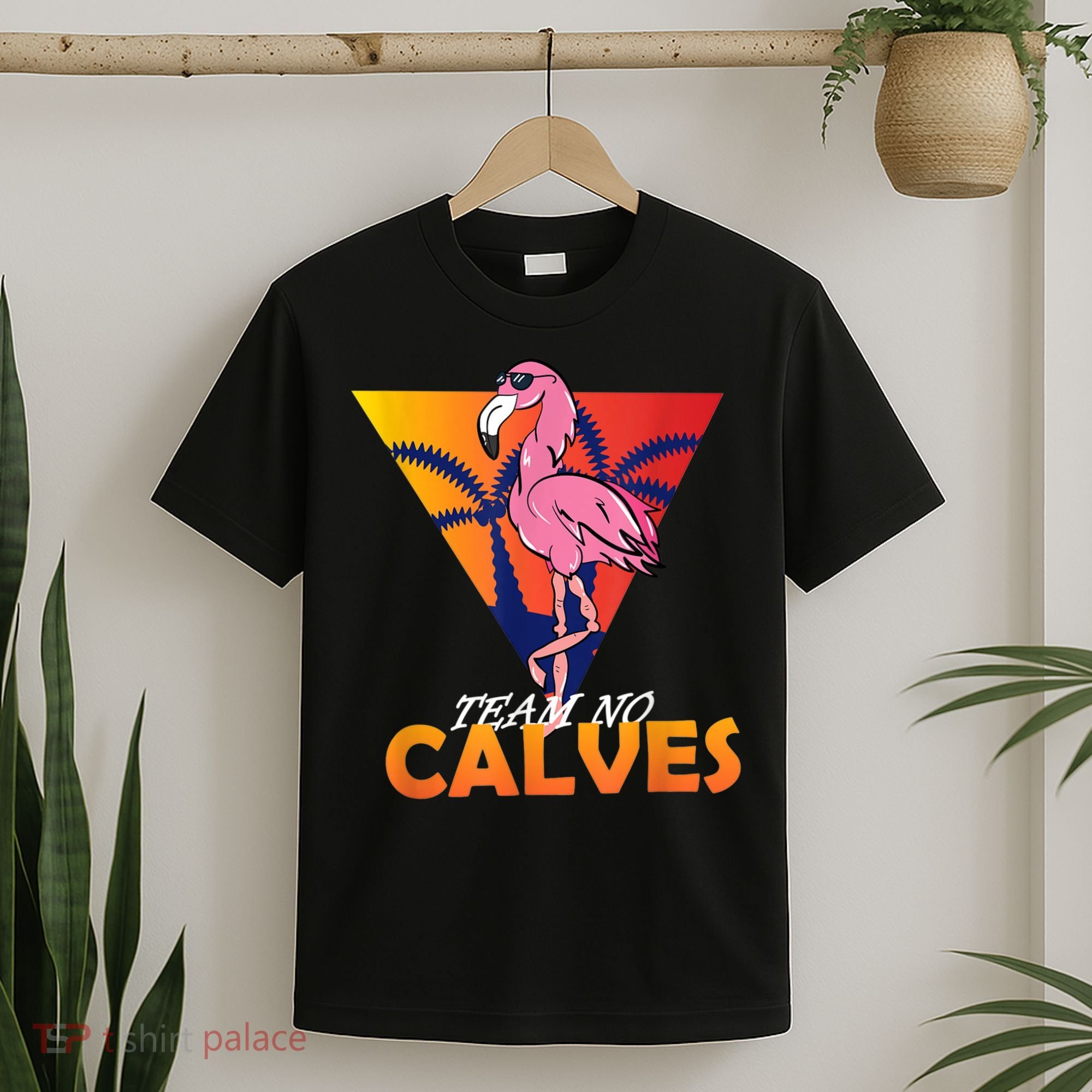 Team No Calves Flamingo Bodybuilding Gym Fitness Training T-Shirt