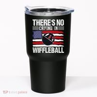 There's No Crying In Wiffleball Player Funny Tumbler thumb 0