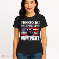 There's No Crying In Wiffleball Player Funny Women's T-Shirt thumb 4