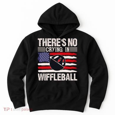 There's No Crying In Wiffleball Hoodie