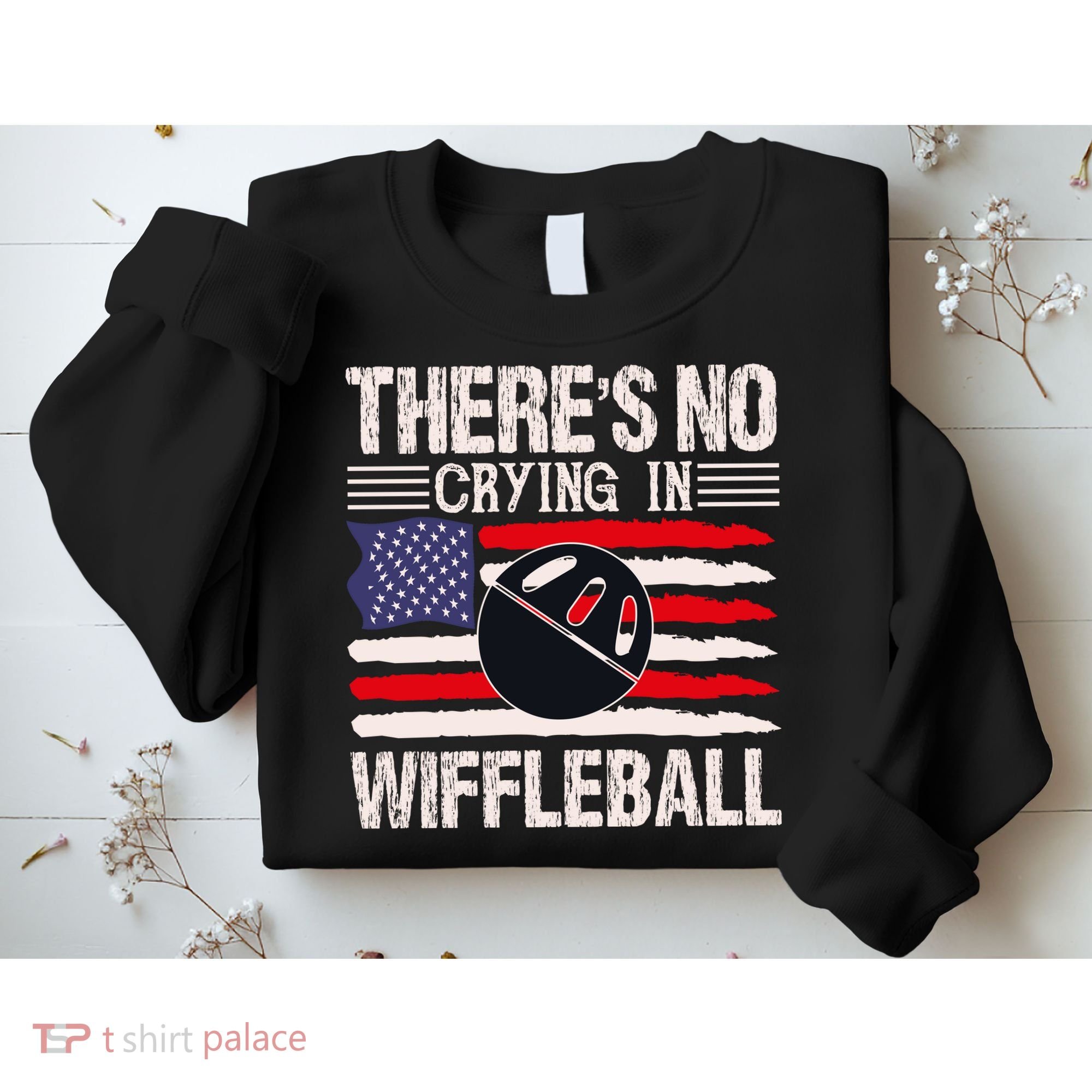 There's No Crying In Wiffleball Sweatshirt