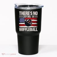 There's No Crying In Wiffleball Tumbler thumb 0
