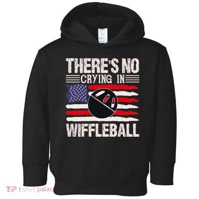 There's No Crying In Wiffleball Toddler Hoodie