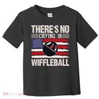 There's No Crying In Wiffleball Toddler T-Shirt thumb 0