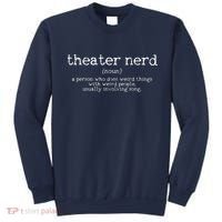 Theatre Nerd Definition Musical Actor Acting Funny Gift Sweatshirt thumb 0