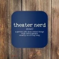 Theatre Nerd Definition Musical Actor Acting Funny Gift Coaster thumb 0