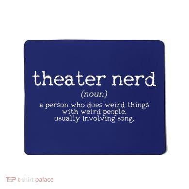 Theatre Nerd Definition Musical Actor Acting Funny Gift Mousepad