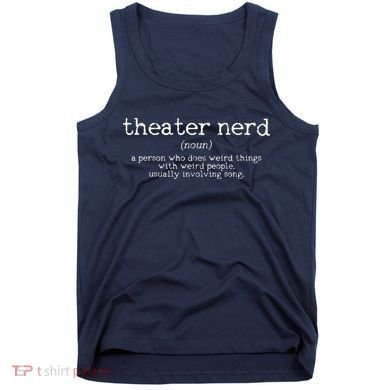 Theatre Nerd Definition Musical Actor Acting Funny Gift Tank Top