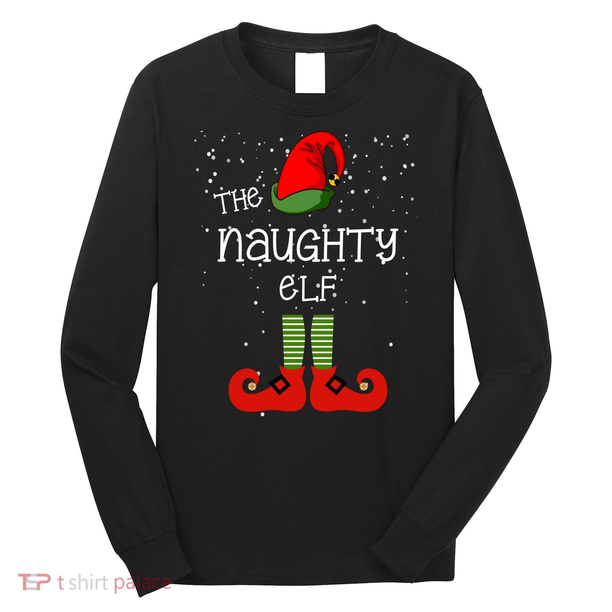 The Naughty Elf Funny XMas Matching Christmas Long Sleeve Shirt