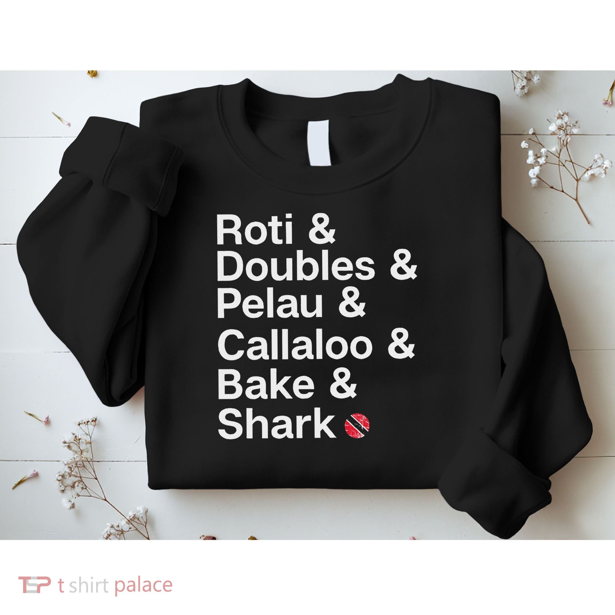 Trinidad National Food! Trini Pride Sweatshirt