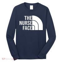 The Nurse Face Gift For Nurse Long Sleeve Shirt thumb 0