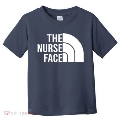 The Nurse Face Gift For Nurse Toddler T-Shirt