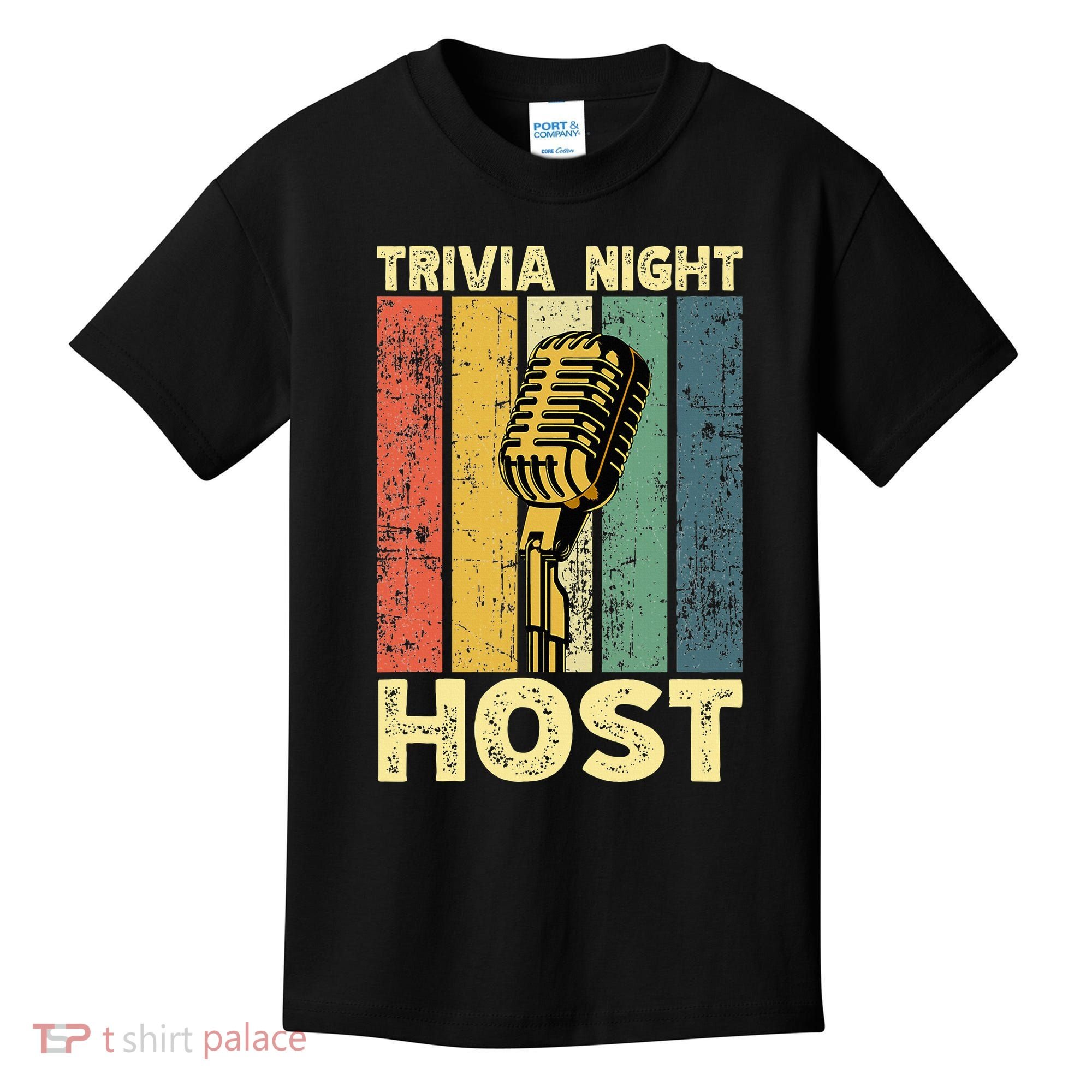 Trivia Night For Trivia Night Emcee Player Host Game Night Kids T-Shirt
