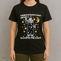 ThereS Nothing Funny About A Clown In The Night T-Shirt thumb 4