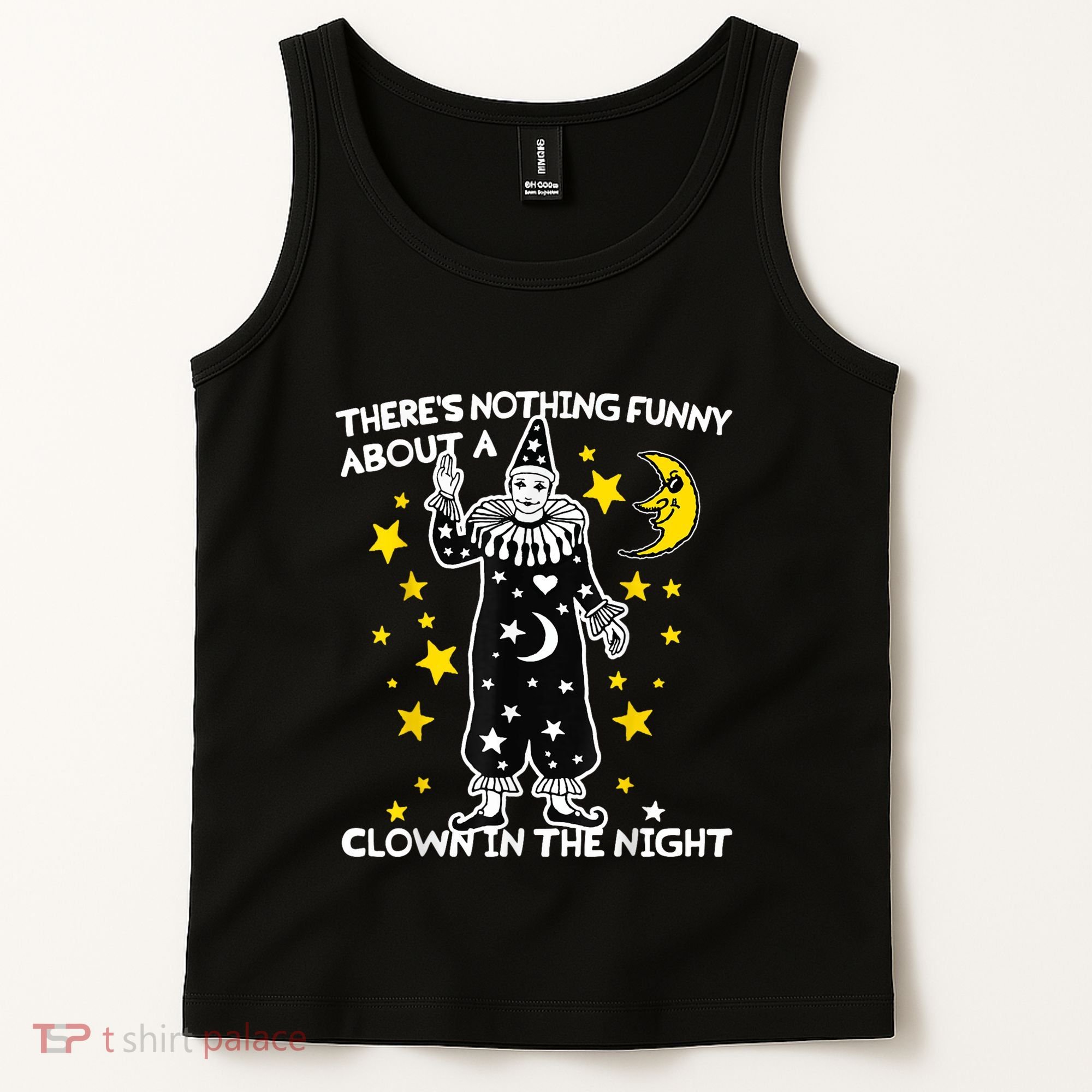 ThereS Nothing Funny About A Clown In The Night Tank Top