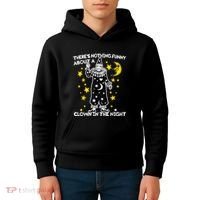 ThereS Nothing Funny About A Clown In The Night Kids Hoodie thumb 4