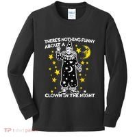 ThereS Nothing Funny About A Clown In The Night Kids Long Sleeve Shirt thumb 0