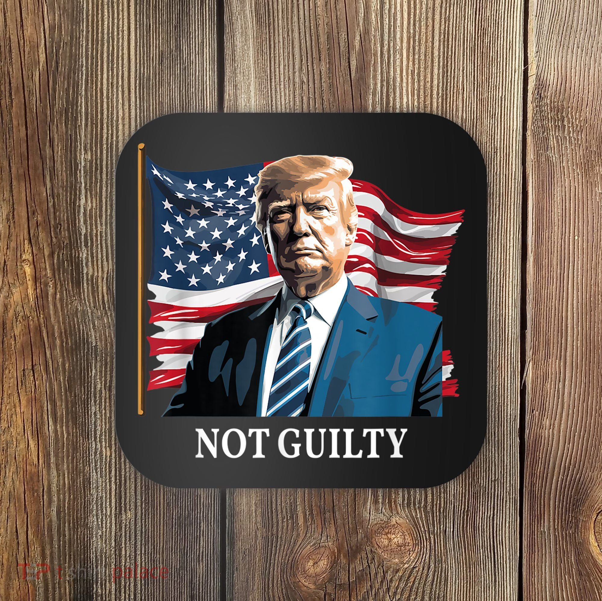Trump Not Guilty Coaster