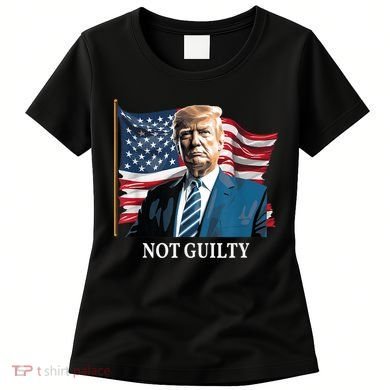 Trump Not Guilty Women's T-Shirt