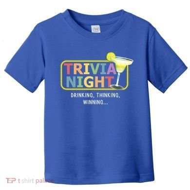 Trivia Night Ing Thinking Winning Quiz Game Cool Gift Toddler T-Shirt