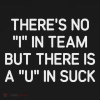 ThereS No I In Team But There Is A U In Suck Funny Jokes Mousepad thumb 1