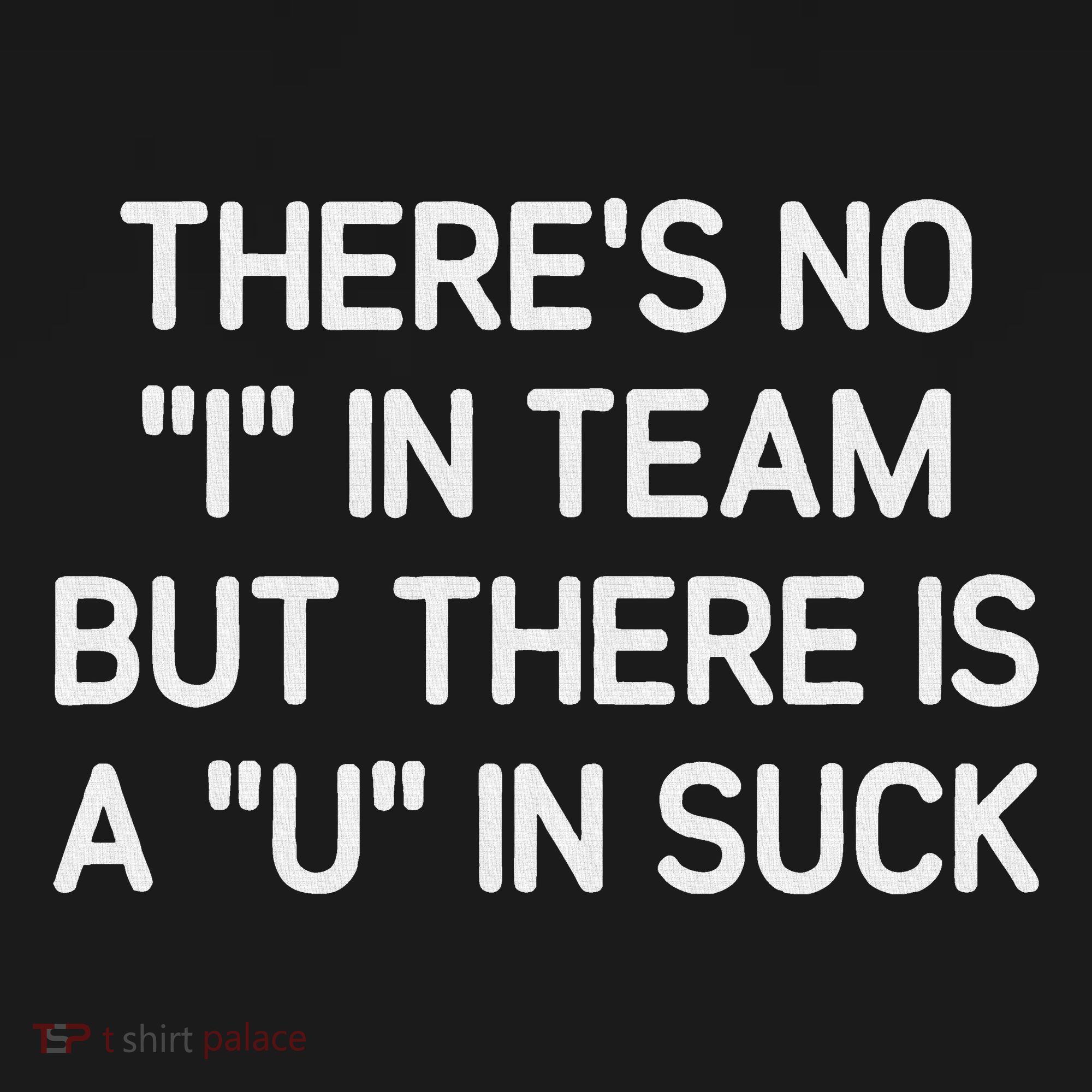ThereS No I In Team But There Is A U In Suck Funny Jokes Mousepad