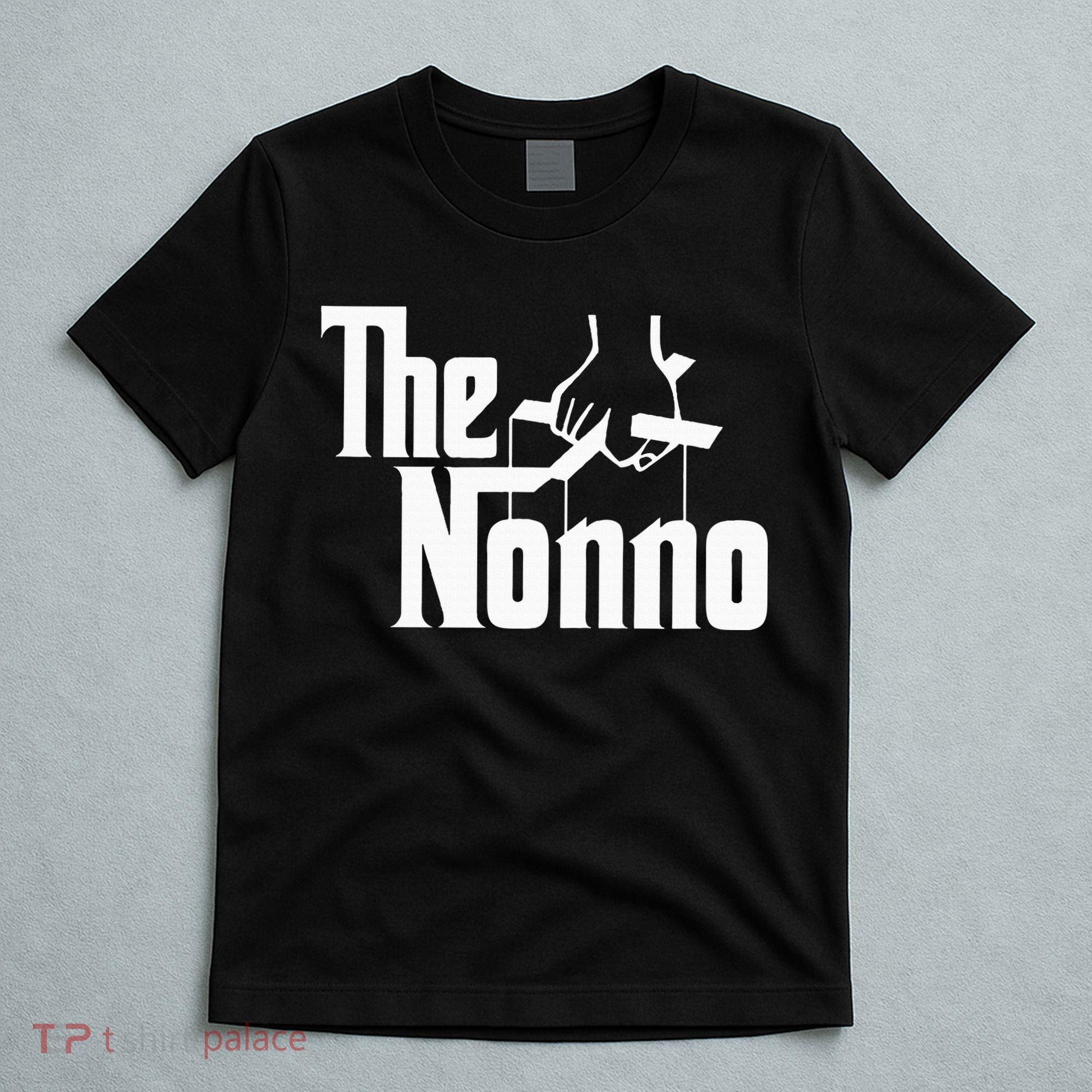 The Nonno Italian Grandfather Mob Gangster Grandpa T-Shirt
