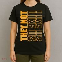 They Not Like Us  Not Like Us  They Not Like Us T-Shirt thumb 4