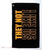 They Not Like Us  Not Like Us  They Not Like Us Golf Towel thumb 0