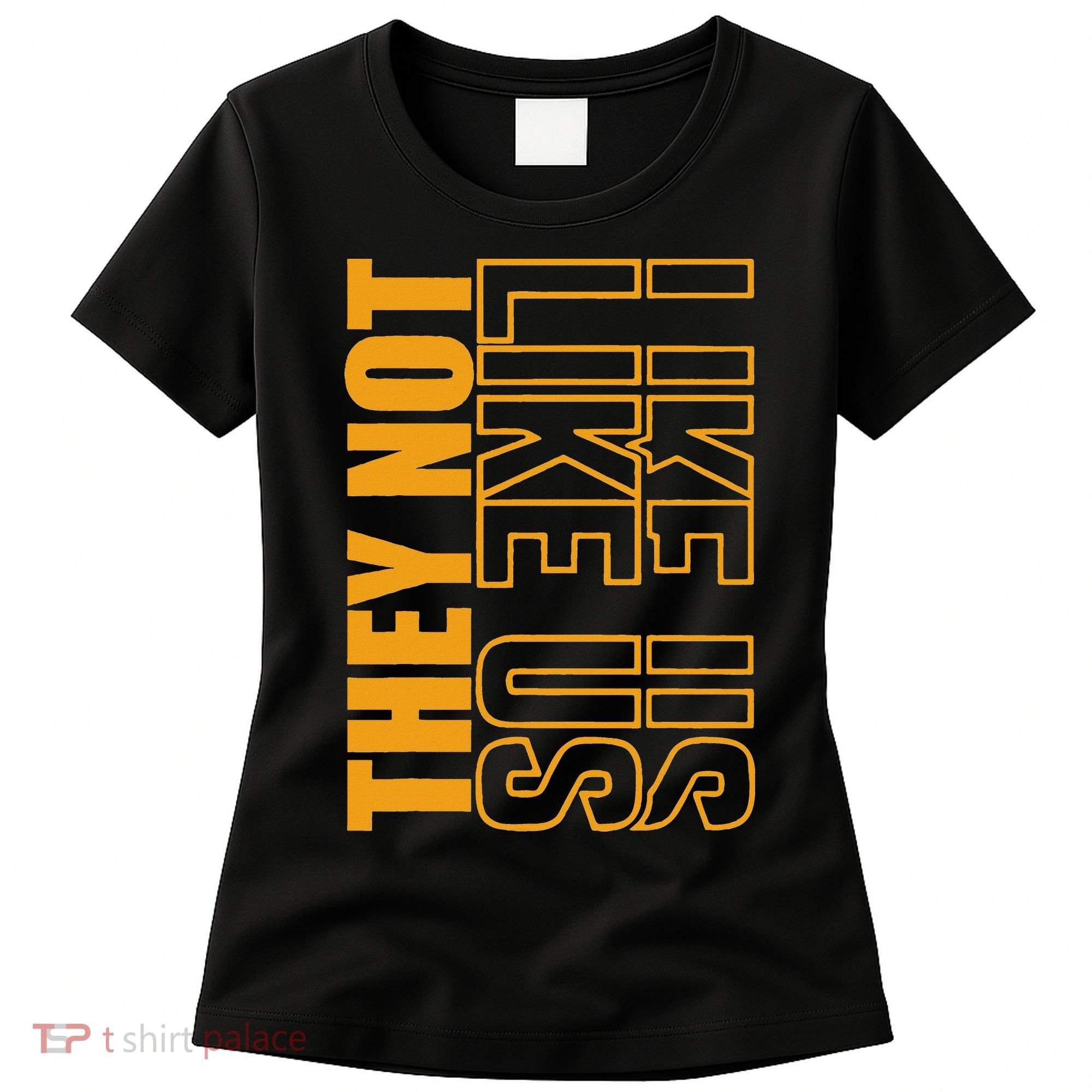 They Not Like Us  Not Like Us  They Not Like Us Women's T-Shirt
