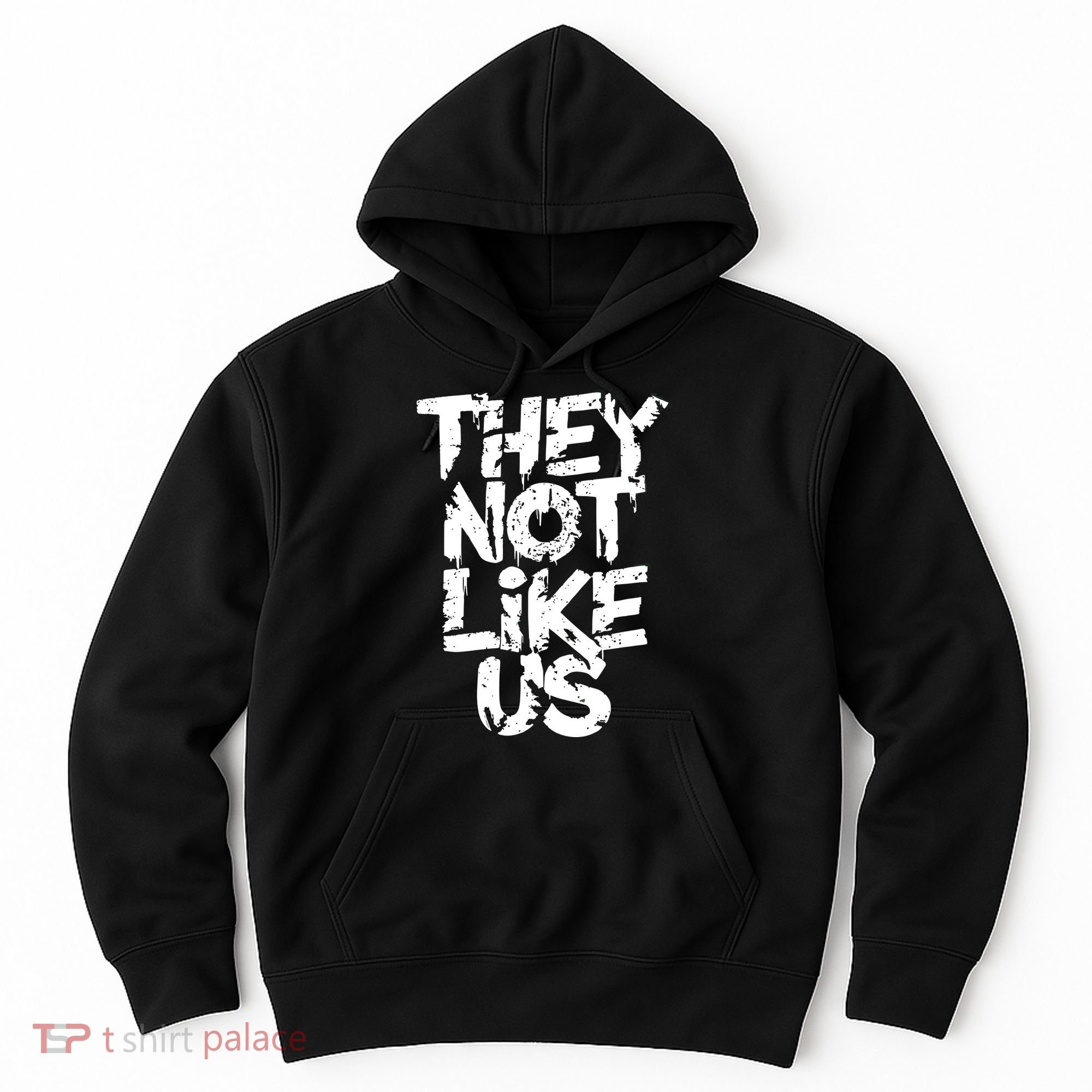 They Not Like Us Hoodie